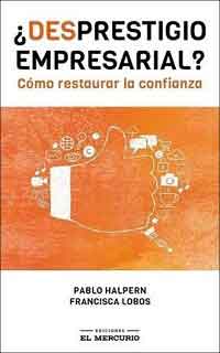 3168-DESPRESTIGIO EMPRESARIAL / COMO RESTAURAR LA CONFIANZA
