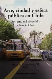 23417-ARTE CIUDAD Y ESFERA PUBLICA EN CHILE