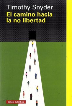 24438-CAMINO HACIA LA NO LIBERTAD, EL