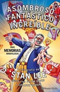 25310-STAN LEE ASOMBROSO FANTASTICO INCREIBLE / UNAS MEMORIAS MARAVILLOSAS