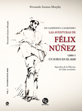 22601-DE CAMPESINO A MARINERO / LAS AVENTURAS DE FELIX NUÑEZ