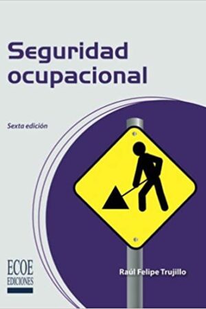 17803-SEGURIDAD OCUPACIONAL / 6 EDICION