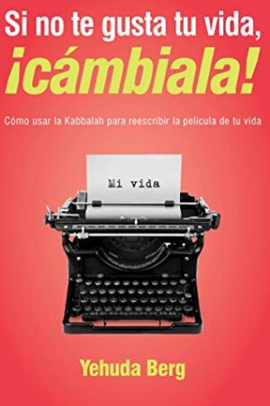 29096-SI NO TE GUSTA TU VIDA CAMBIALA!