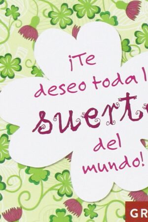 28933-TE DESEO LA SUERTE DEL MUNDO!