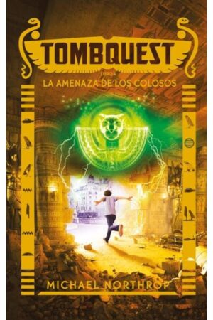 28940-TOMBQUEST 4 / LA AMENAZA DE LOS COLOSOS