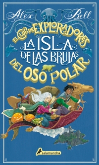5551-ISLA DE LAS BRUJAS, LA : EL CLUB DE EXPLORADORES DEL OSO POLAR
