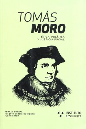 30073-TOMAS MORO : ETICA POLITICA Y JUSTICIA SOCIAL