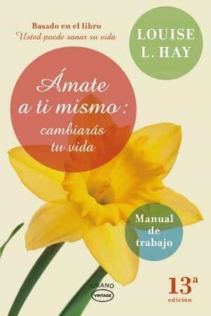 15662-AMATE A TI MISMO / CAMBIARAS LA VIDA