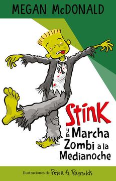 30458-STINK Y LA MARCHA ZOMBI A LA MEDIANOCHE