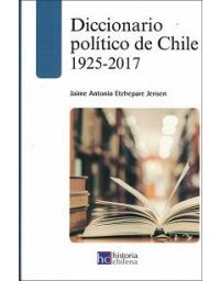 8552-DICCIONARIO POLITICO DE CHILE 1925-2017