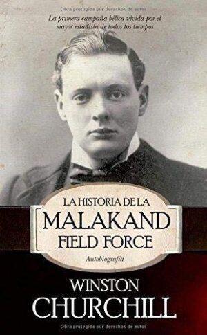30425-HISTORIA DE LA MALAKAND FIELD FORCE, LA