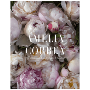 27033-AMELIA CORREA: UN SELLO PERSONAL CON TRADICION DE FAMILIA