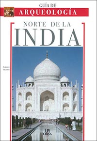 617-NORTE DE LA INDIA : GUIA DE ARQUEOLOGIA