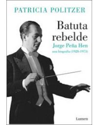 10887-BATUTA REBELDE . JORGE PEÑA HEN