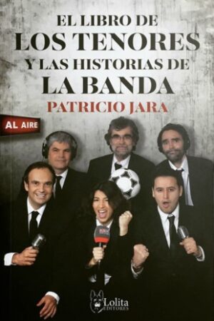 33510-LIBRO DE LOS TENORES Y LAS HISTORIAS DE LA BANDA