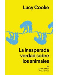 7145-INESPERADA VERDAD SOBRE LOS ANIMALES, LA