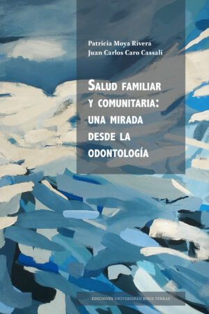 34846-SALUD FAMILIAR Y COMUNITARIA: UNA MIRADA DESDE LA ODONTOLOGIA