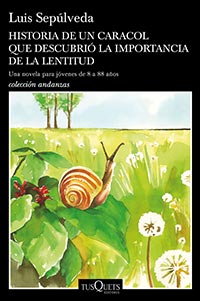 2736-HISTORIA DE UN CARACOL QUE DESCUBRIO LA IMPORTANCIA DE LA LENTITUD