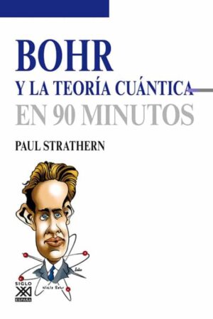 35069-BOHR Y LA TEORIA CUANTICA EN 90 MINUTOS