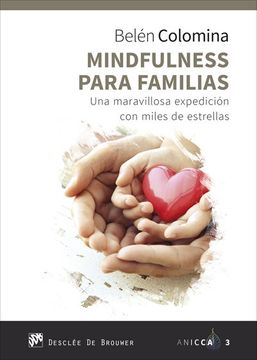 36099-MINDFULNESS PARA FAMILIAS. UNA MARAVILLOSA EXPEDICION CON MILES DE ESTRELLAS