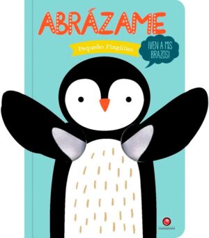 36242-ABRAZAME : PEQUEÑO PINGUINO