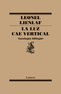 12840-LUZ CAE VERTICAL, LA : ANTOLOGIA BILINGUE