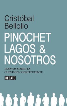 24675-PINOCHET LAGOS Y NOSOTROS