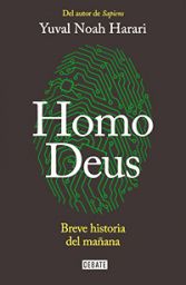 11906-HOMO DEUS: BREVE HISTORIA DEL MAÑANA
