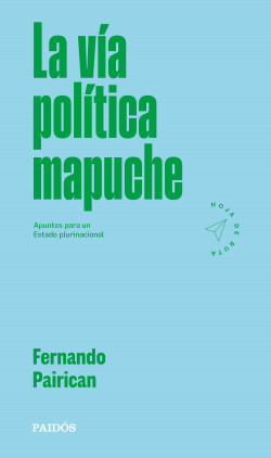 32465-VIA POLITICA MAPUCHE, LA