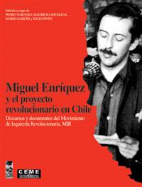 479-MIGUEL ENRIQUEZ Y EL PROYECTO REVOLUCIONARIO EN CHILE