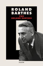 37780-ROLAND BARTHES POR ROLAND BARTHES