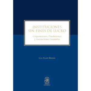 36903-INSTITUCIONES SIN FINES DE LUCRO : CORPORACIONES, FUNDACIONES Y ASOCIACIONES GREMIALES