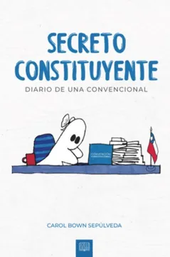 36830-SECRETO CONSTITUYENTE. DIARIO DE UNA CONVENCIONAL