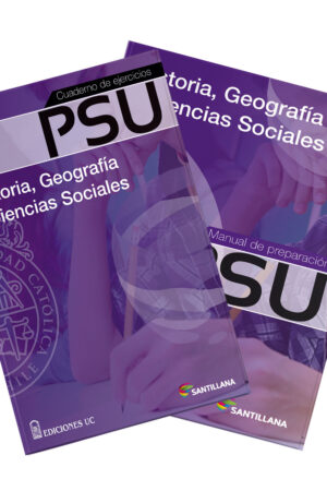15873-HISTORIA GEOGRAF.Y CIENCIAS.SOCIALES MANUAL PREPARACION PSU Y CUADERNOS DE EJERCICIOS