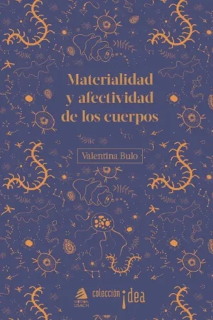 39421-MATERIALIDAD Y AFECTIVIDAD DE LOS CUERPOS