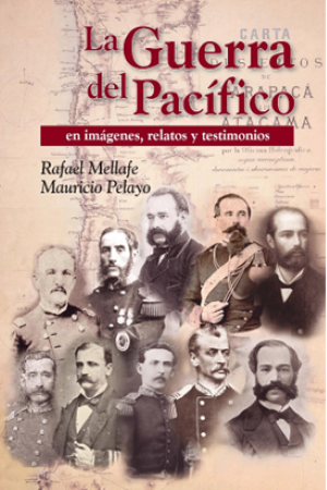 40670-GUERRA DEL PACIFICO, LA: EN IMAGENES, RELATOS Y TESTIMONIOS