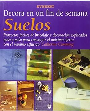 41528-SUELOS / DECORA EN UN FIN DE SEMANA