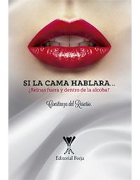 8295-SI LA CAMA HABLARA / REINAS FUERA Y ....