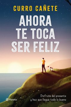 22429-AHORA TE TOCA SER FELIZ