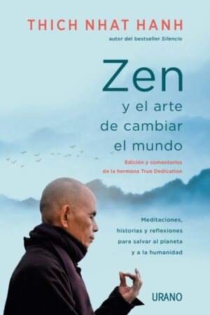 41519-ZEN Y EL ARTE DE CAMBIAR EL MUNDO