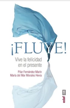 18169-FLUYE! VIVE LA FELICIDAD EN EL PRESENTETE