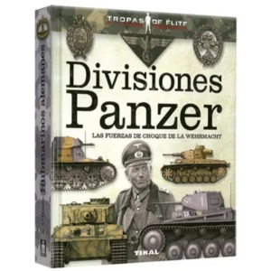 41030-DIVISIONES PANZER / LAS FUERZAS DE CHOQUE DE WEHRMACHT