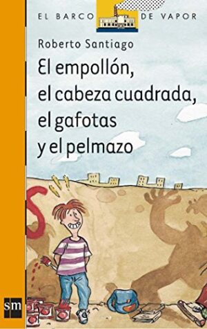 42430-EL EMPOLLON EL CABEZA CUADRADA, EL GAFOTAS Y EL PELMAZO