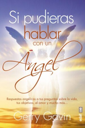 41996-SI PUDIERAS HABLAR CON UN ANGEL