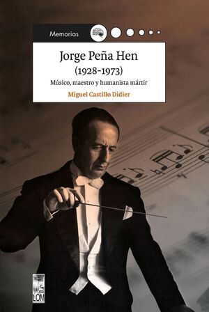 41646-JORGE PEÑA HEN 1928-1973 MUSICO MAESTRO