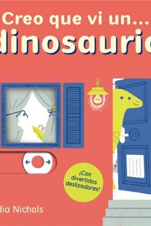 42173-CREO QUE VI UN DINOSAURIO