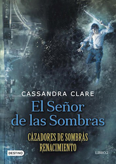 12866-SEÑOR DE LAS SOMBRAS, EL: CAZADORES DE SOMBRAS RENACIMIENTO