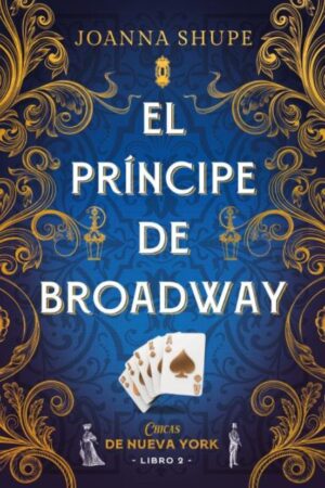 43109-PRINCIPE DE BROADWAY, EL (SEÑORITAS DE NUEVA YORK 2)