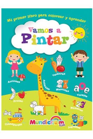 19232-VAMOS A PINTAR / MI PRIMER LIBRO PARA COLOREAR Y APRENDER