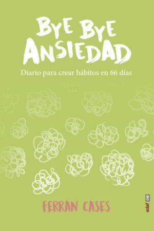 44388-BYE BYE ANSIEDAD DIARIO PARA CREAR HABITOS EN 66 DIAS